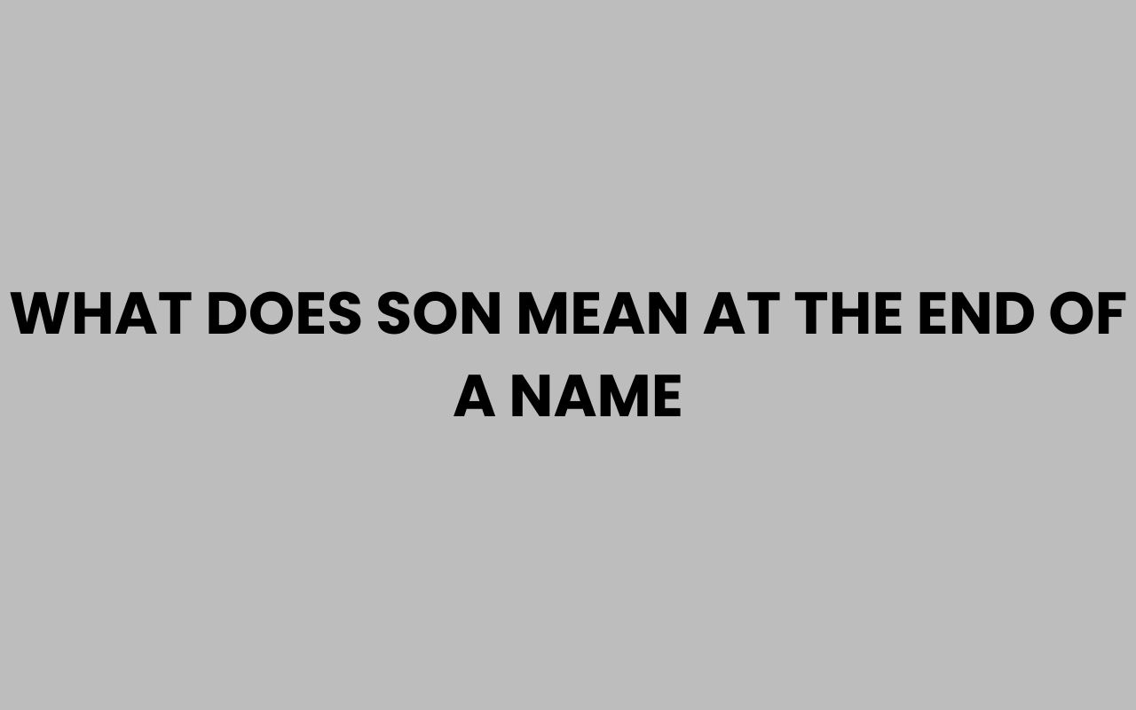 what does son mean at the end of a name