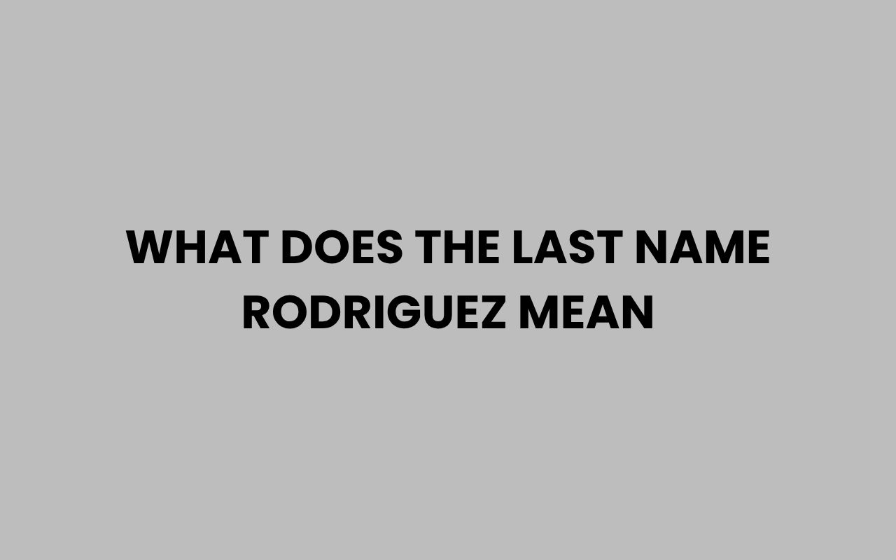 what does the last name rodriguez mean