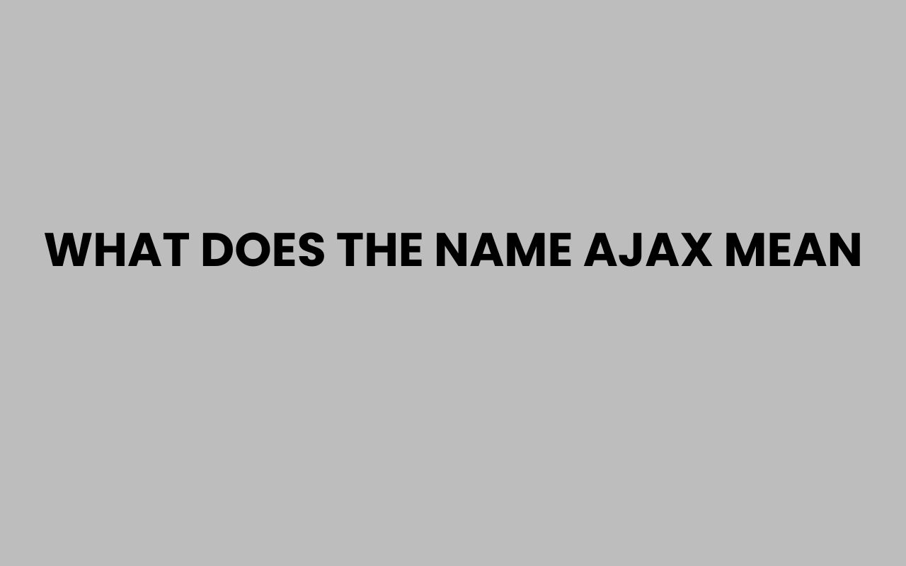 what does the name ajax mean