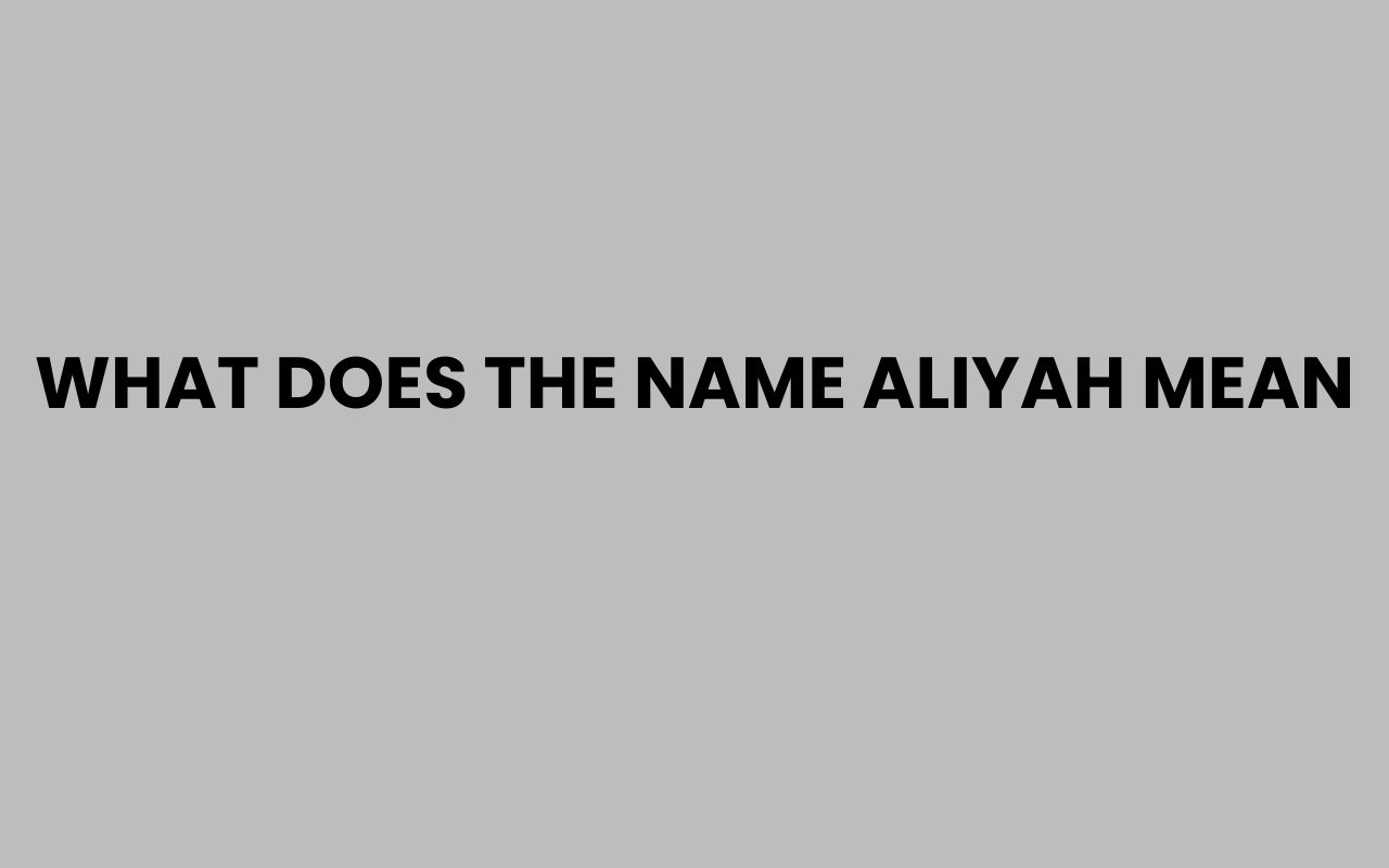 what does the name aliyah mean