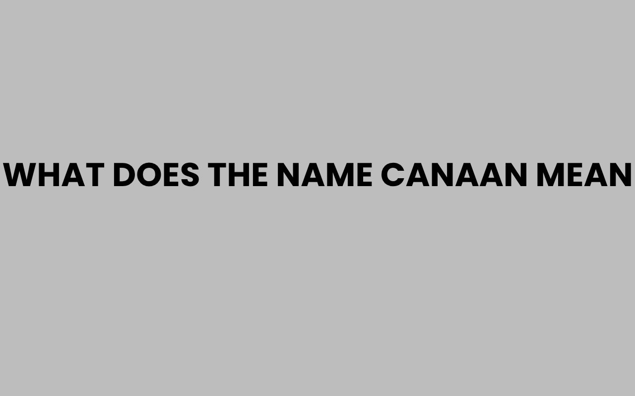 what does the name canaan mean