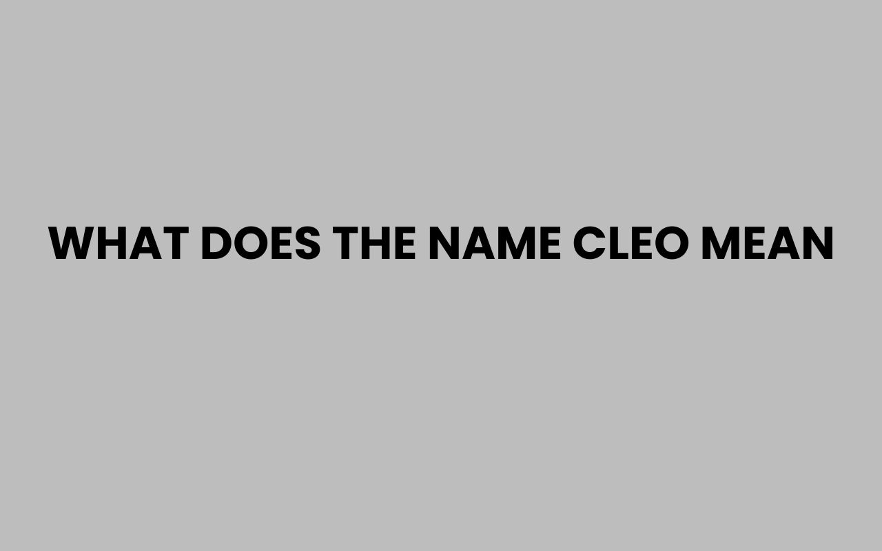 what does the name cleo mean