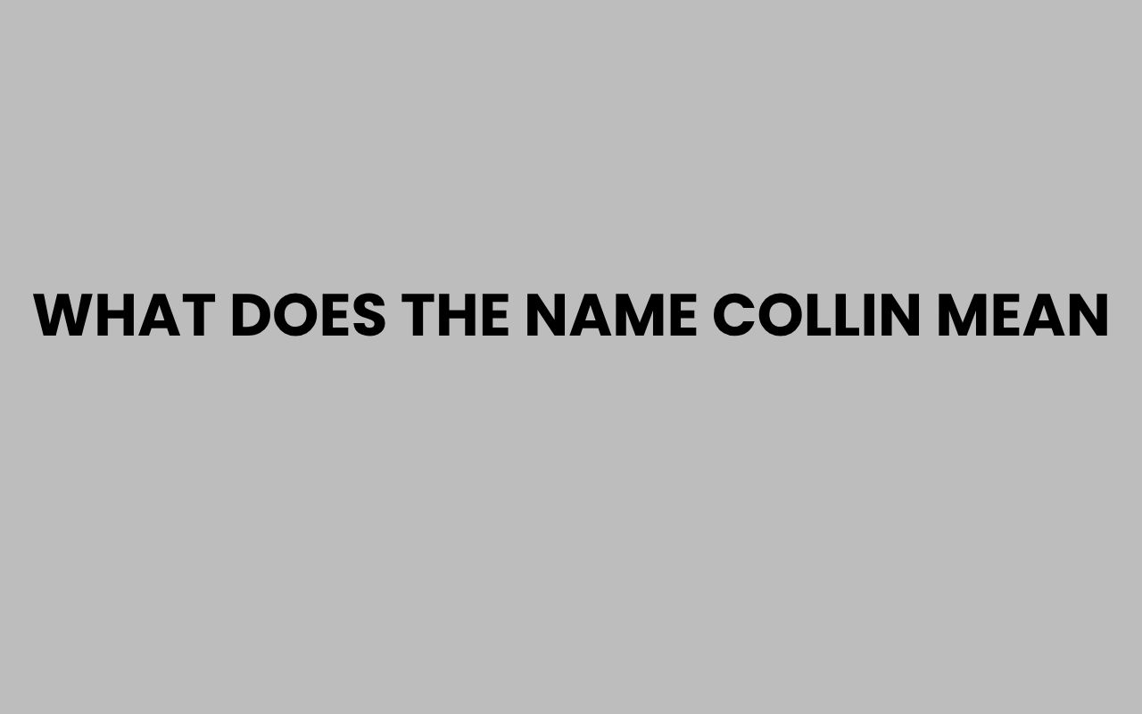 what does the name collin mean