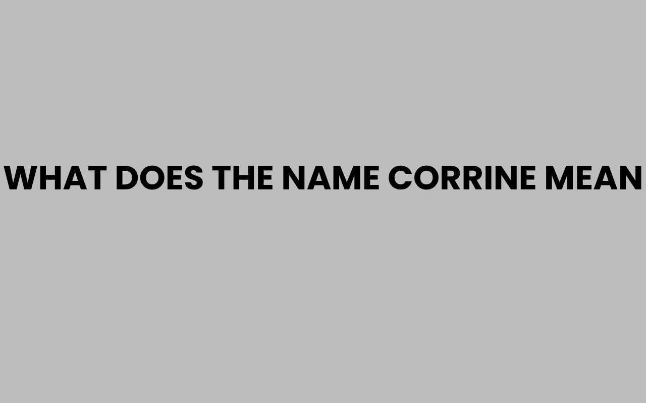 what does the name corrine mean