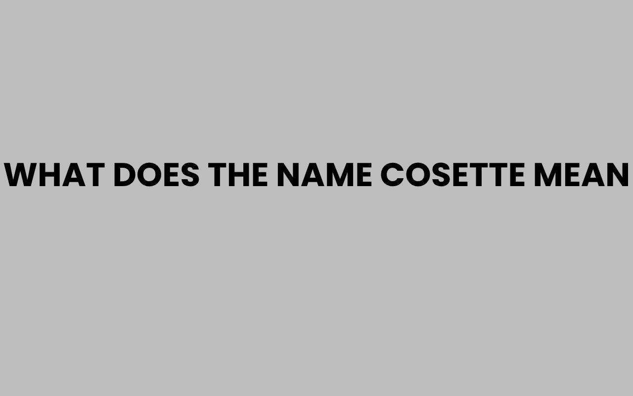 what does the name cosette mean
