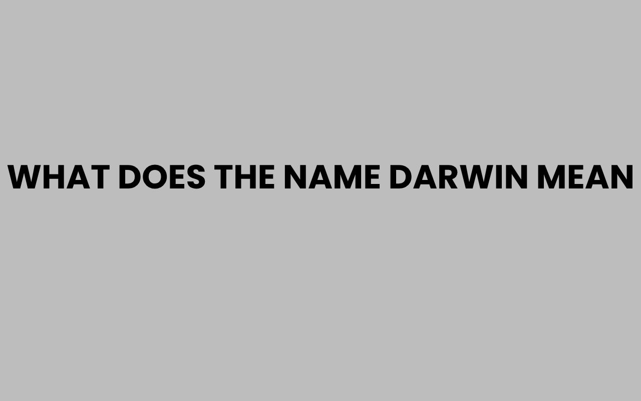 what does the name darwin mean