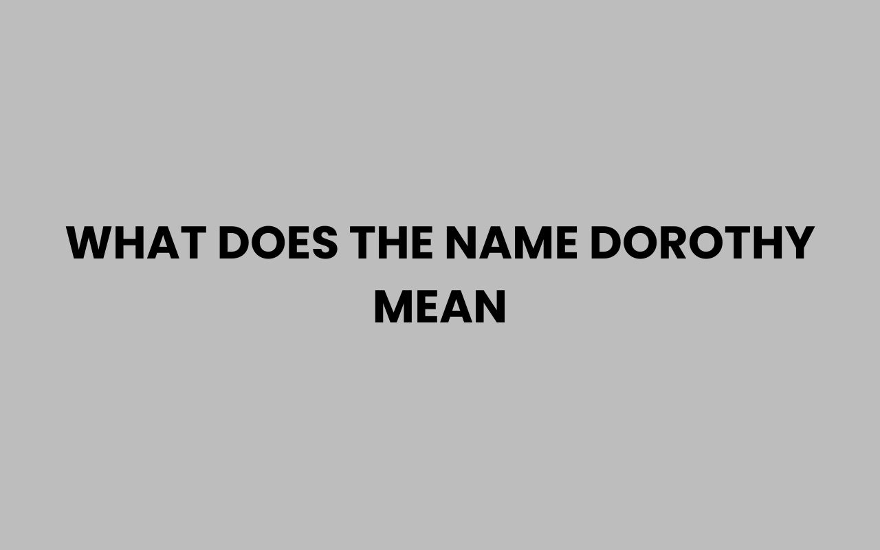 what does the name dorothy mean