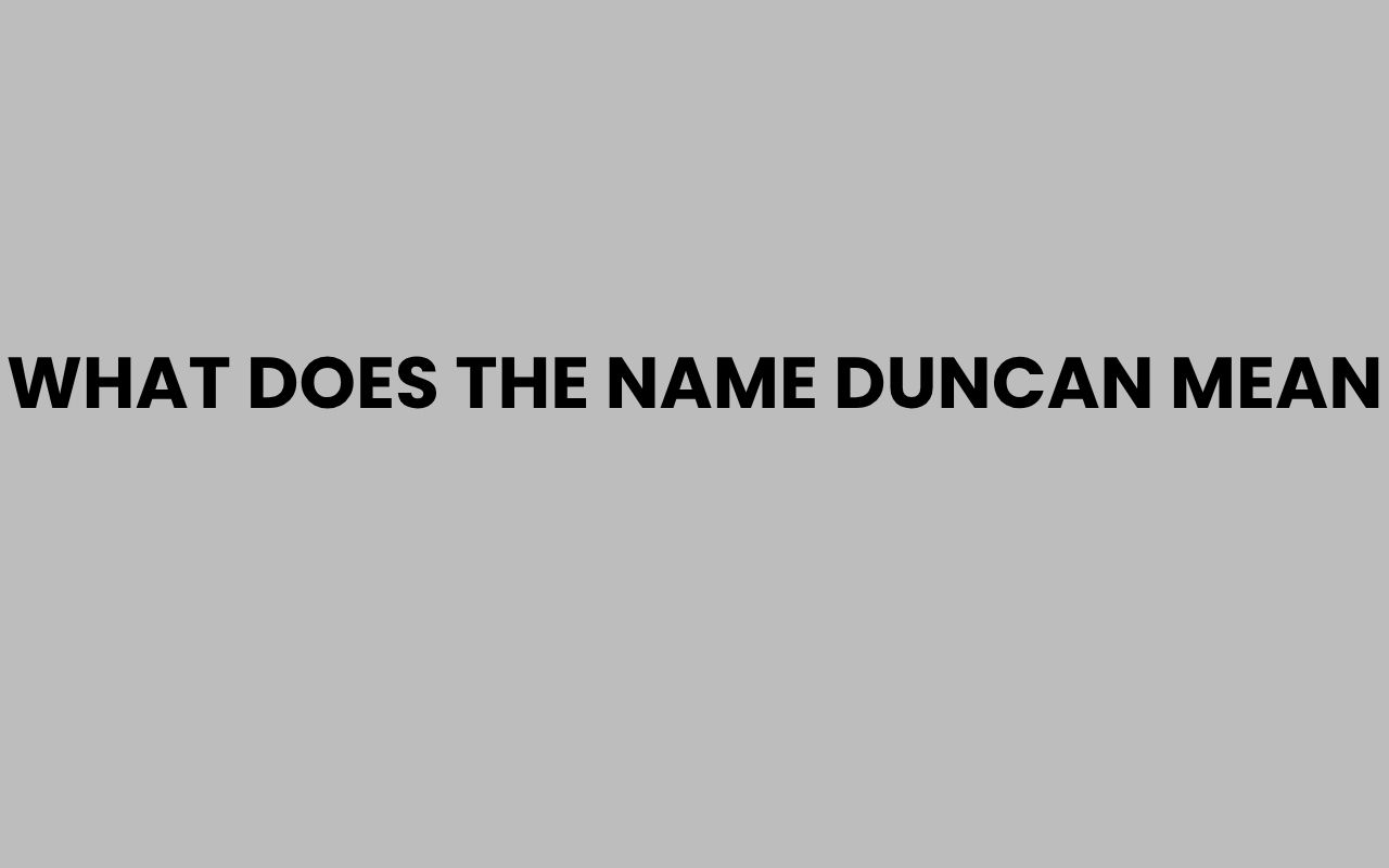 what does the name duncan mean