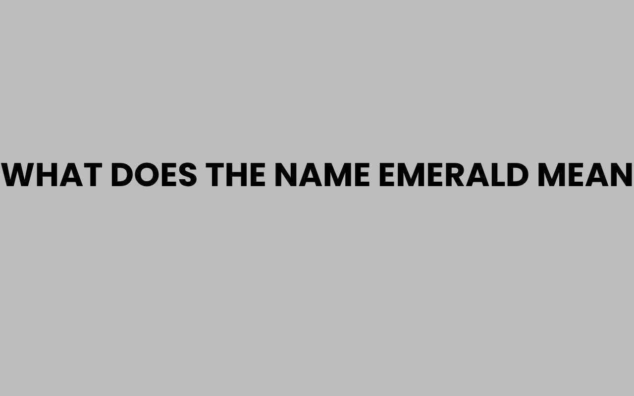what does the name emerald mean