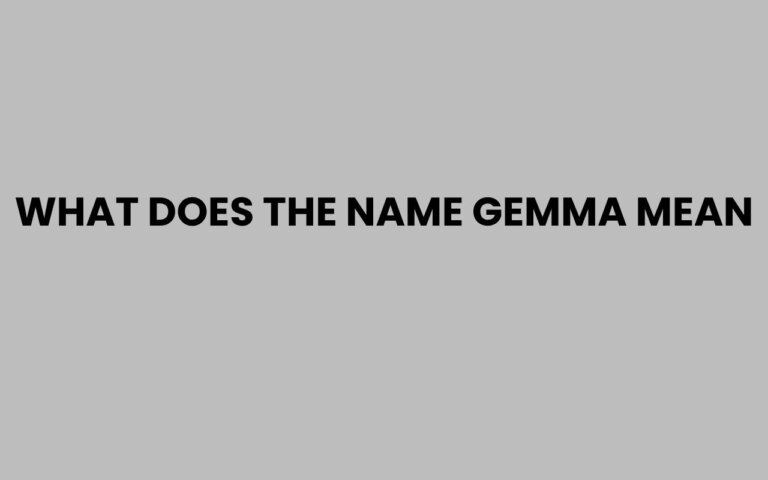 What Does the Name Gemma Mean? Origins and Meaning Explained