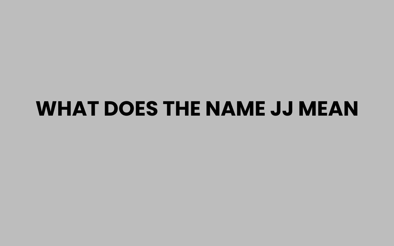 what does the name jj mean