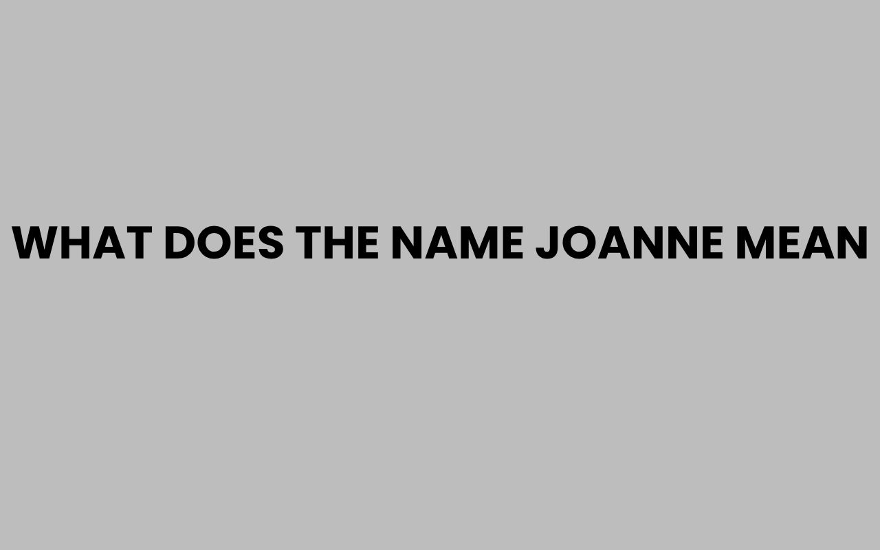 what does the name joanne mean