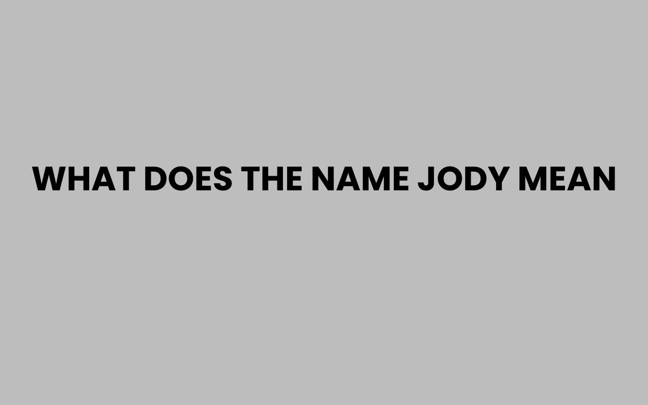 what does the name jody mean