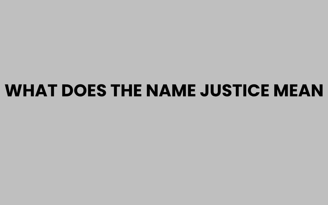 what does the name justice mean