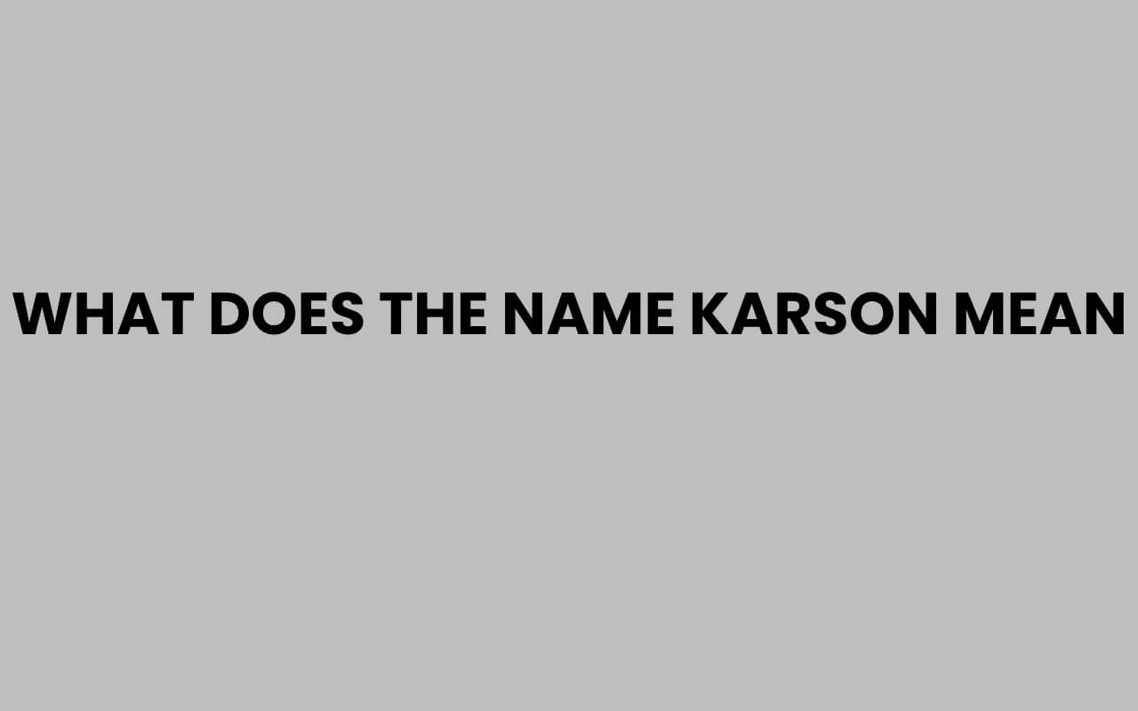 what does the name karson mean
