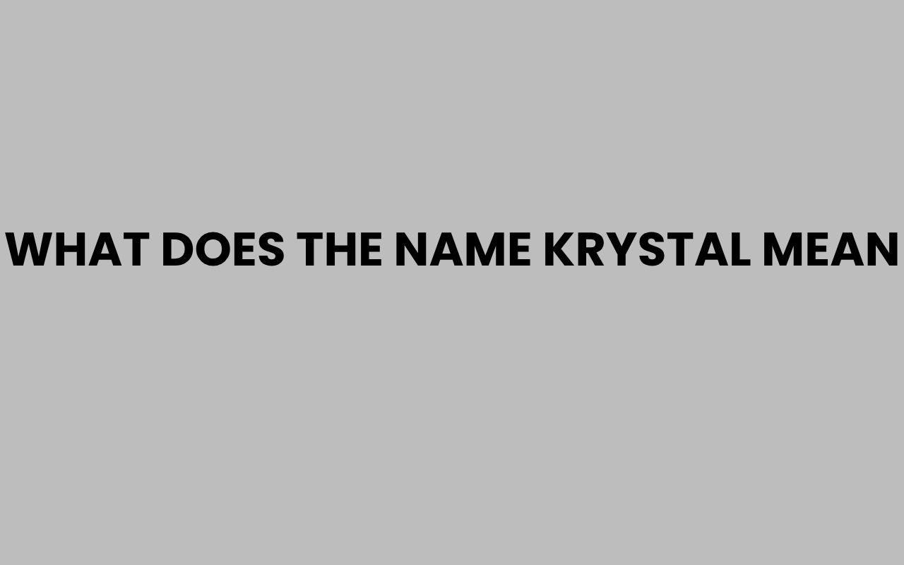 what does the name krystal mean