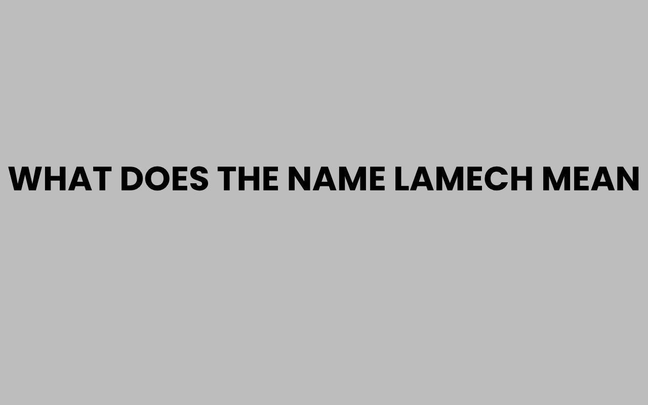 what does the name lamech mean