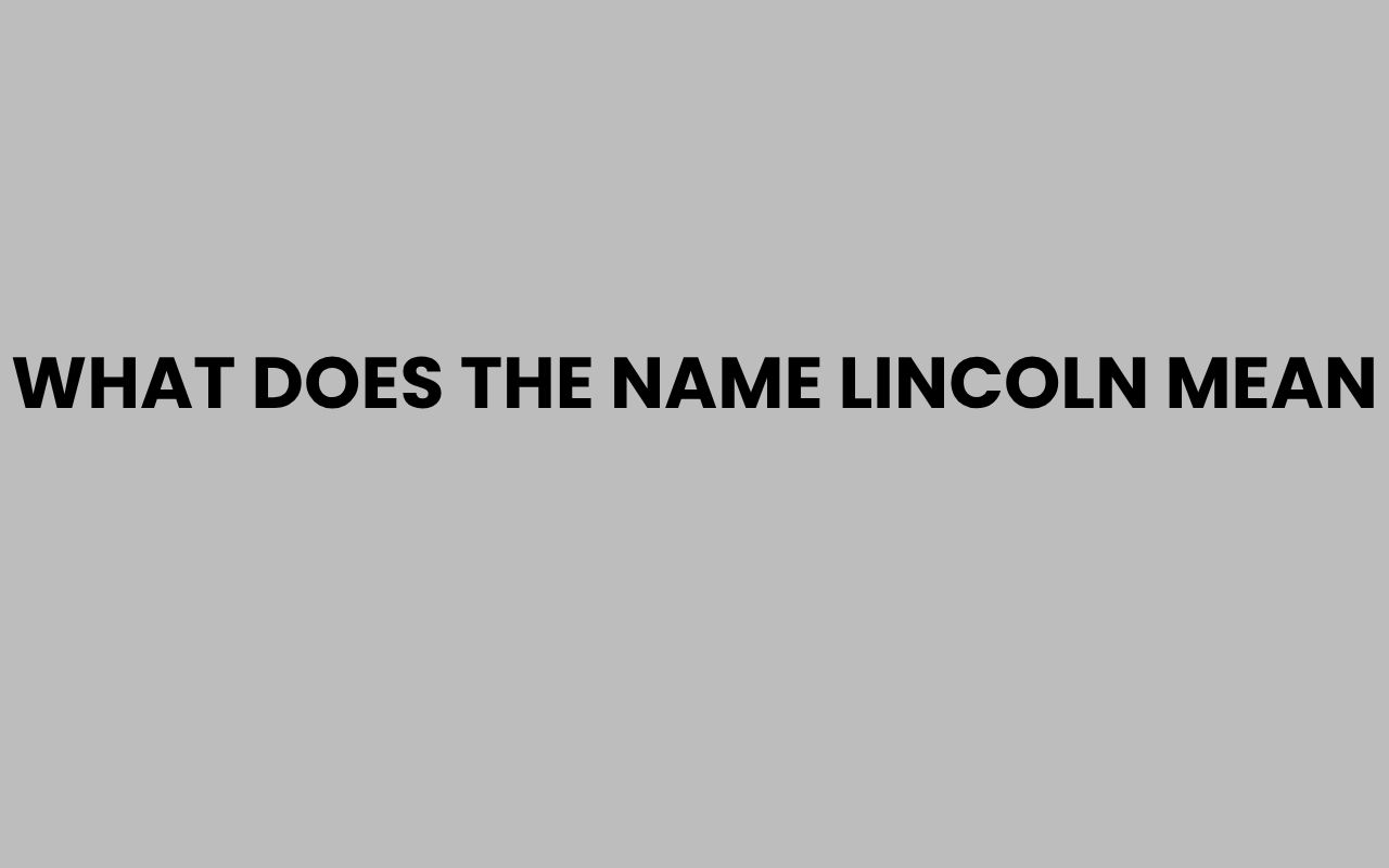 what does the name lincoln mean