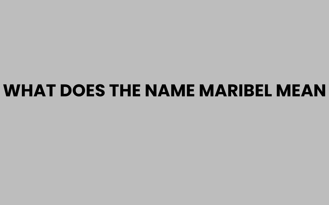 what does the name maribel mean