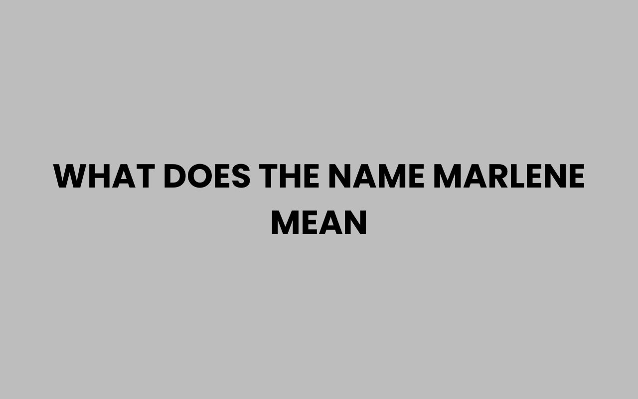 what does the name marlene mean