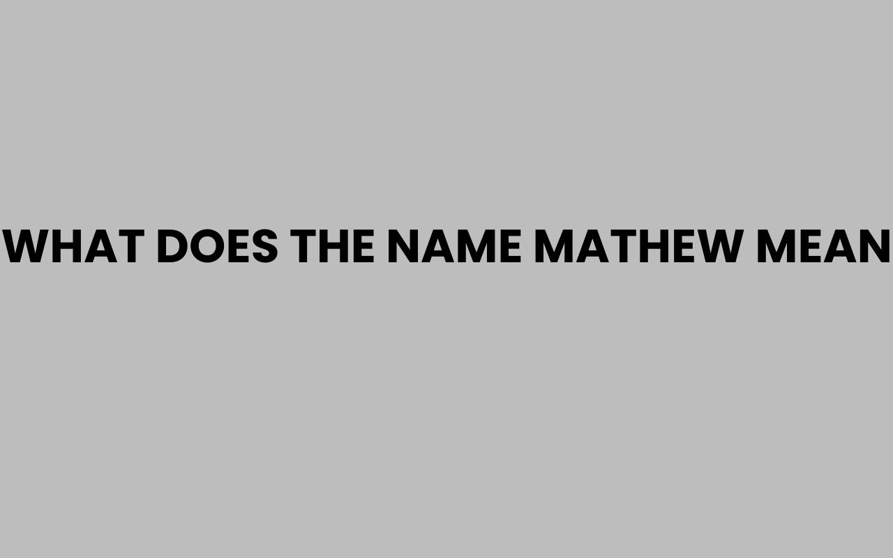what does the name mathew mean