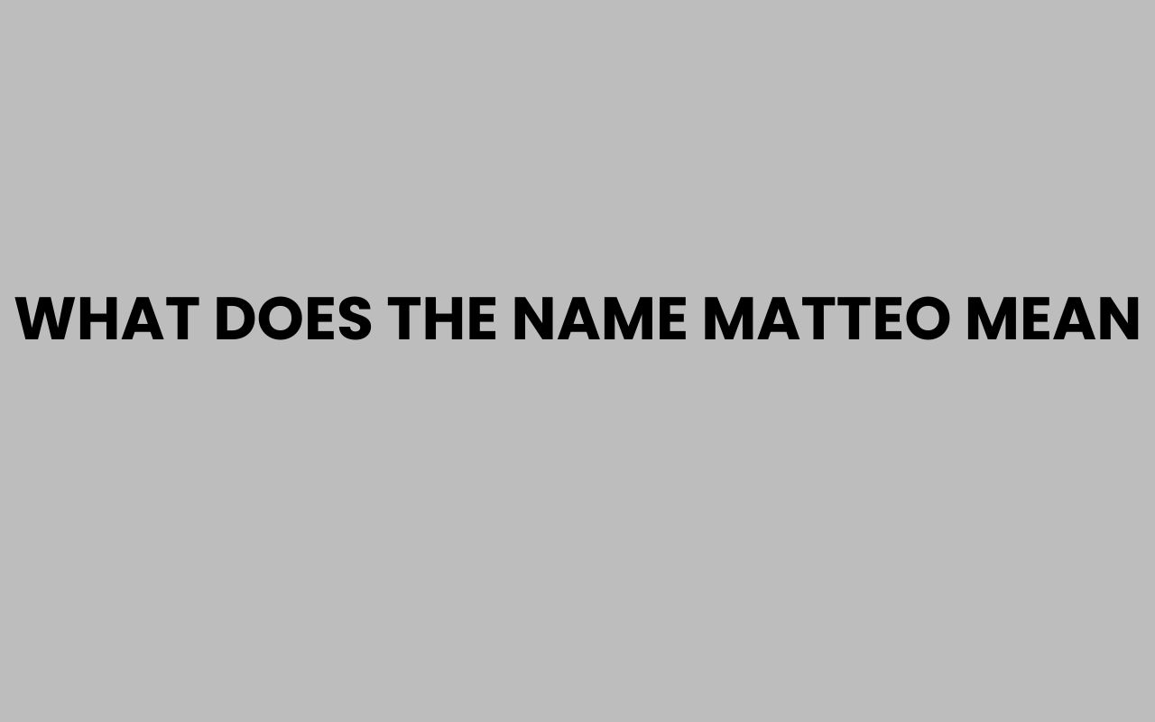 what does the name matteo mean
