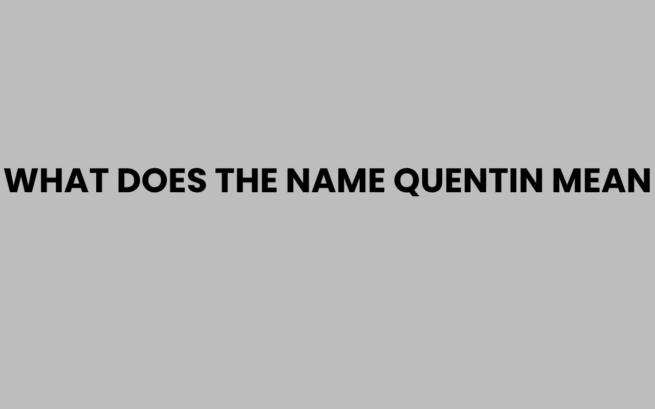 what does the name quentin mean