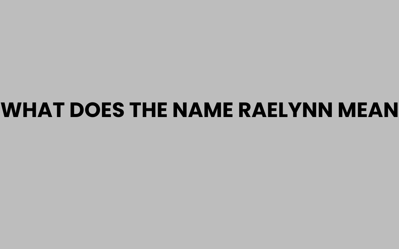 what does the name raelynn mean