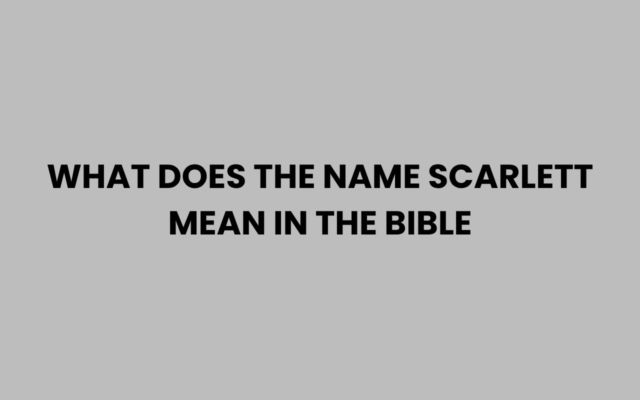 what does the name scarlett mean in the bible