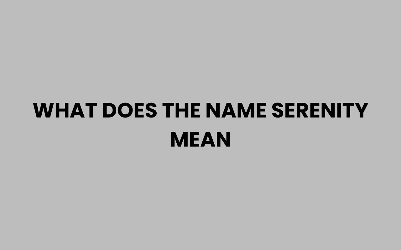 what does the name serenity mean