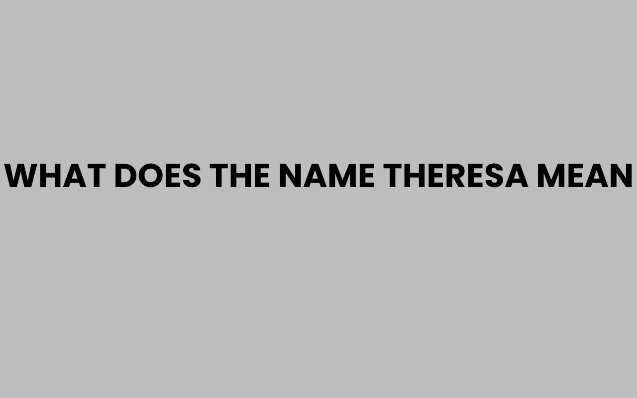 what does the name theresa mean