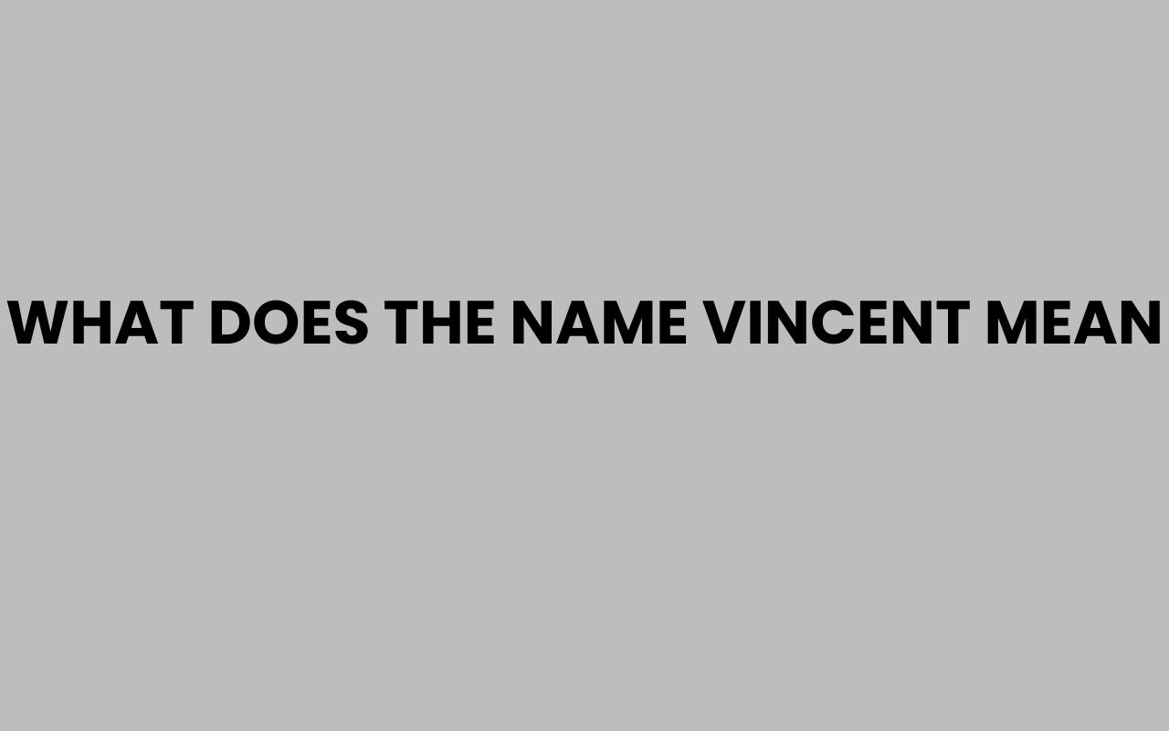 what does the name vincent mean