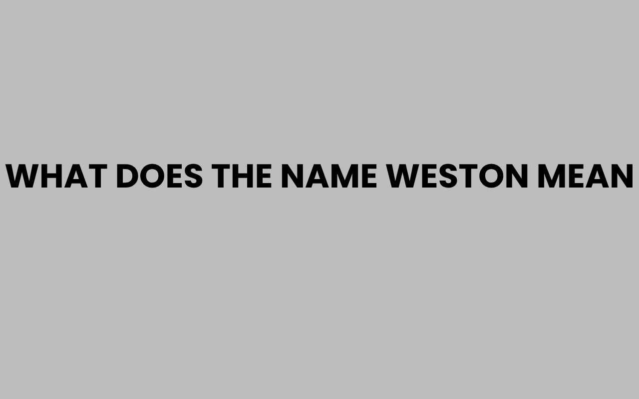 what does the name weston mean