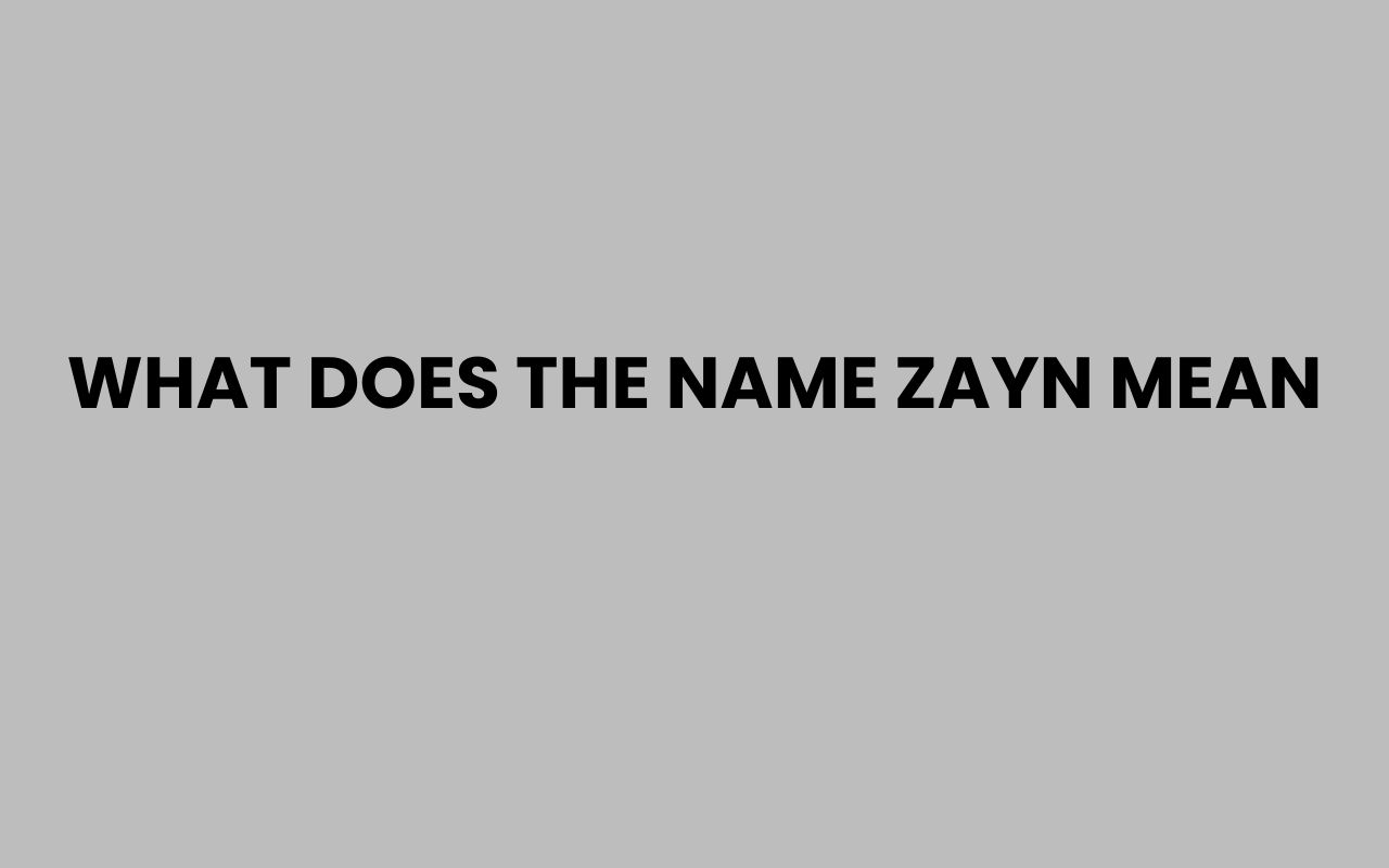 what does the name zayn mean