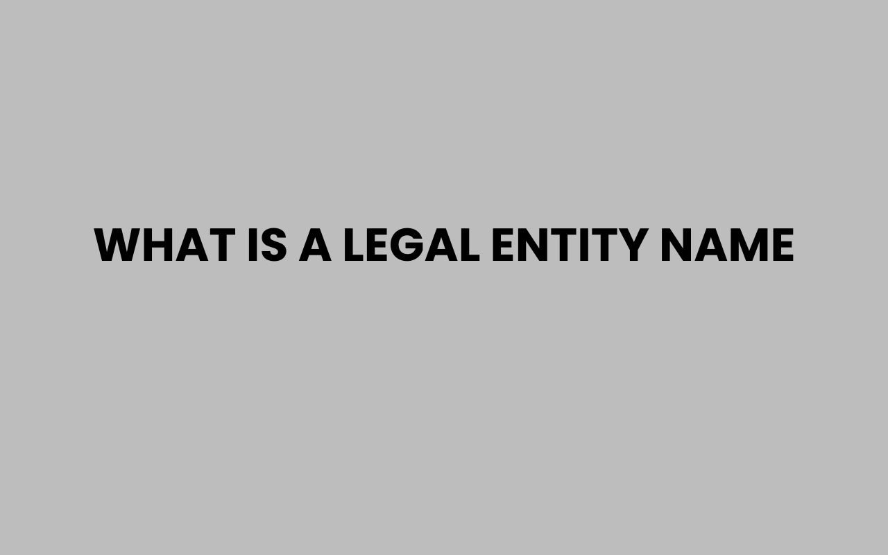 what is a legal entity name