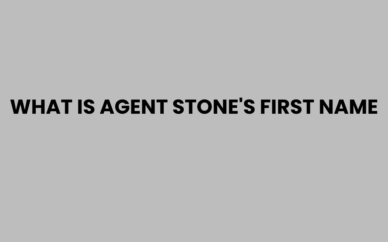 what is agent stones first name