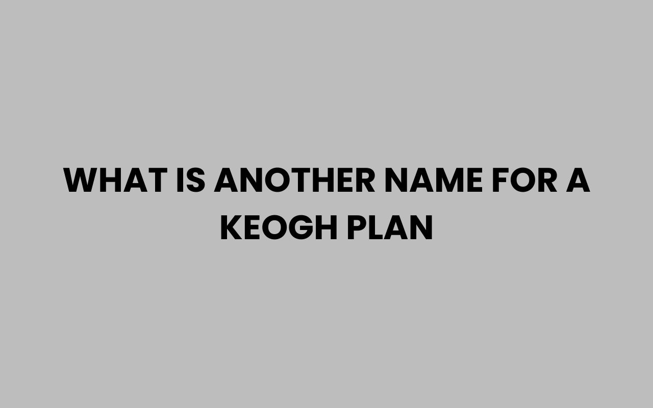 what is another name for a keogh plan