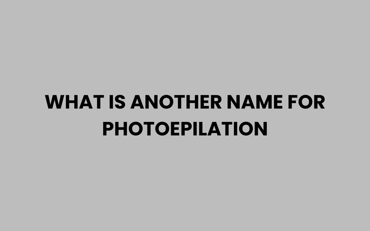 what is another name for photoepilation