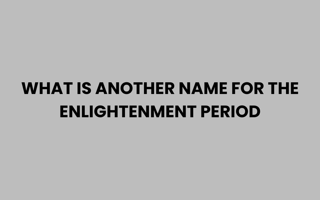 what is another name for the enlightenment period