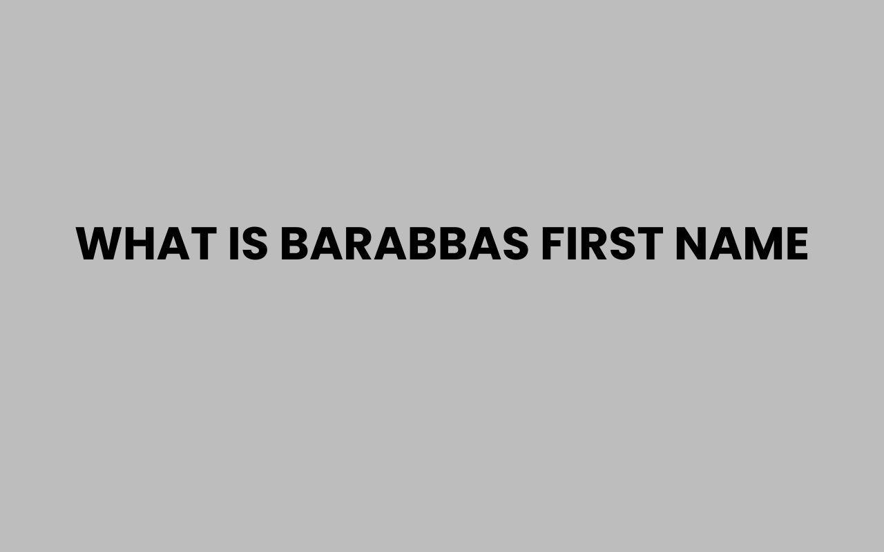 what is barabbas first name