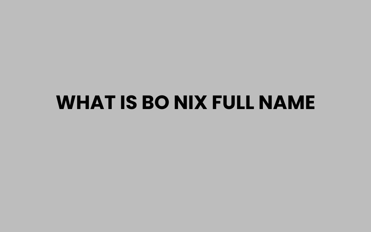 what is bo nix full name