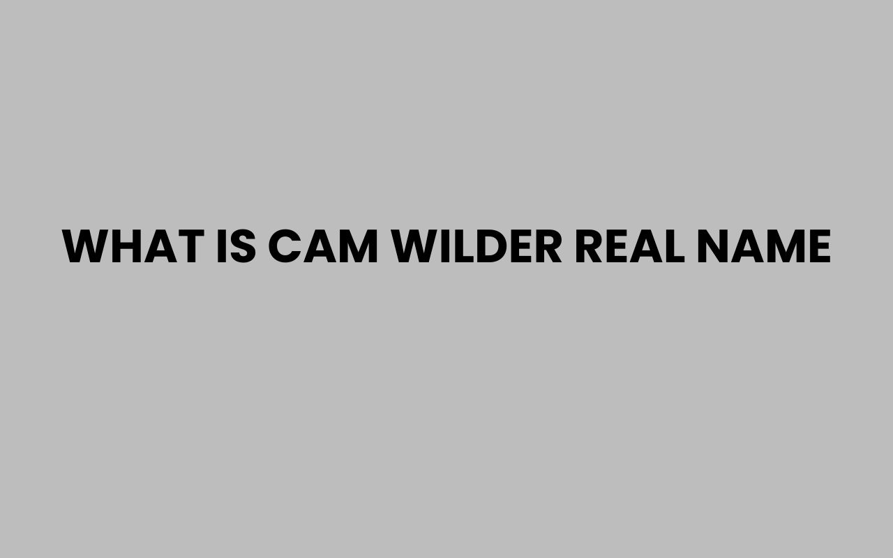 what is cam wilder real name