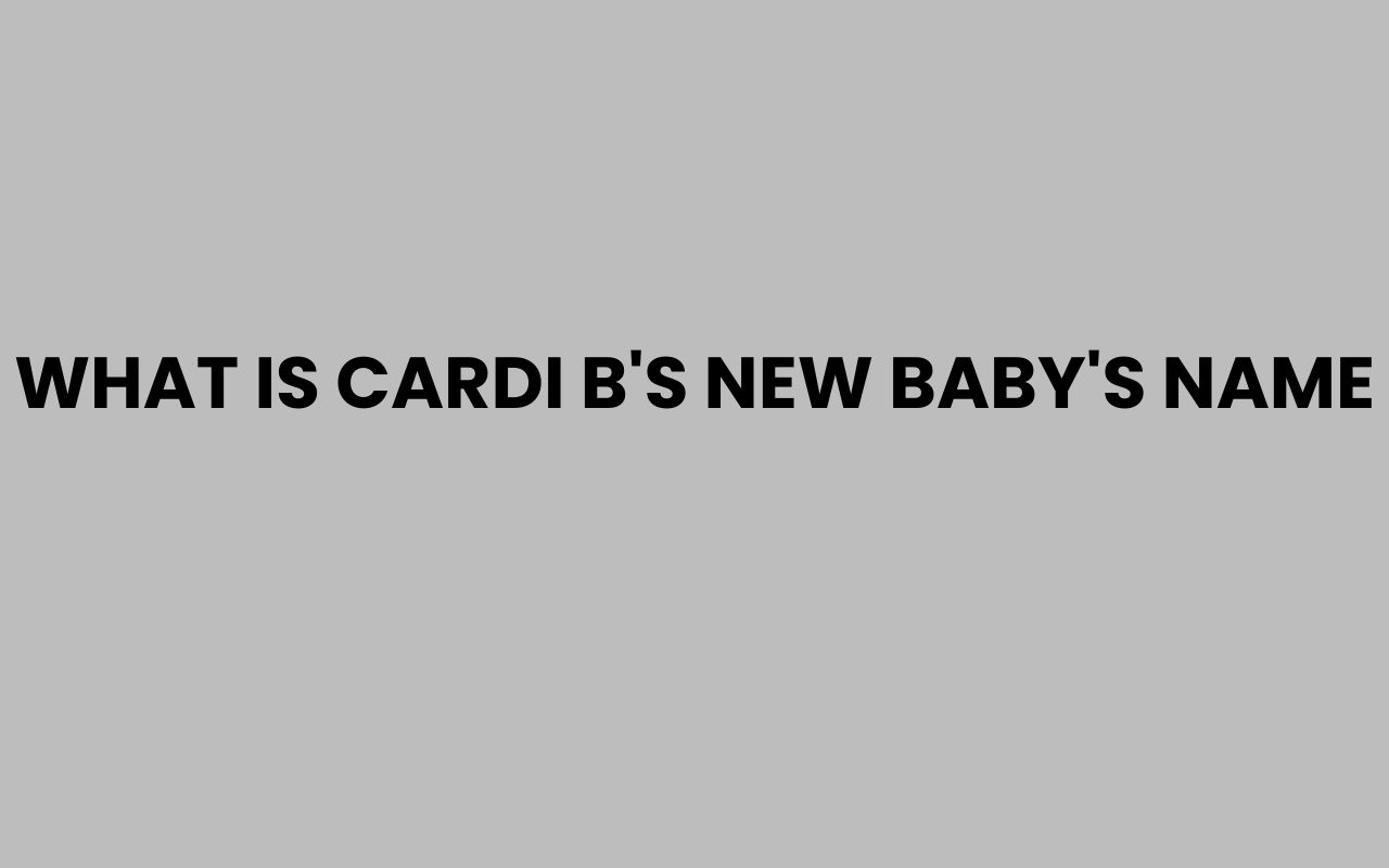 what is cardi bs new babys name