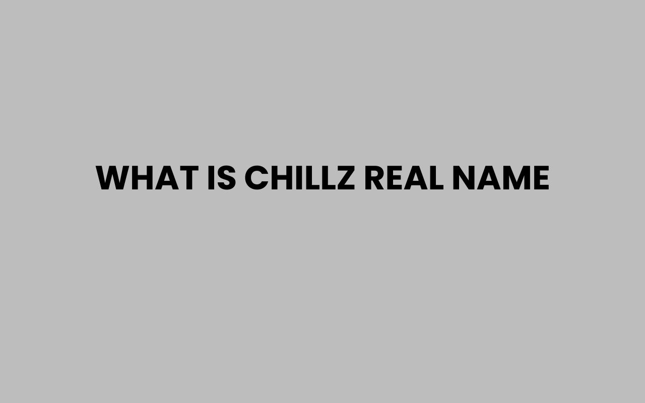 what is chillz real name