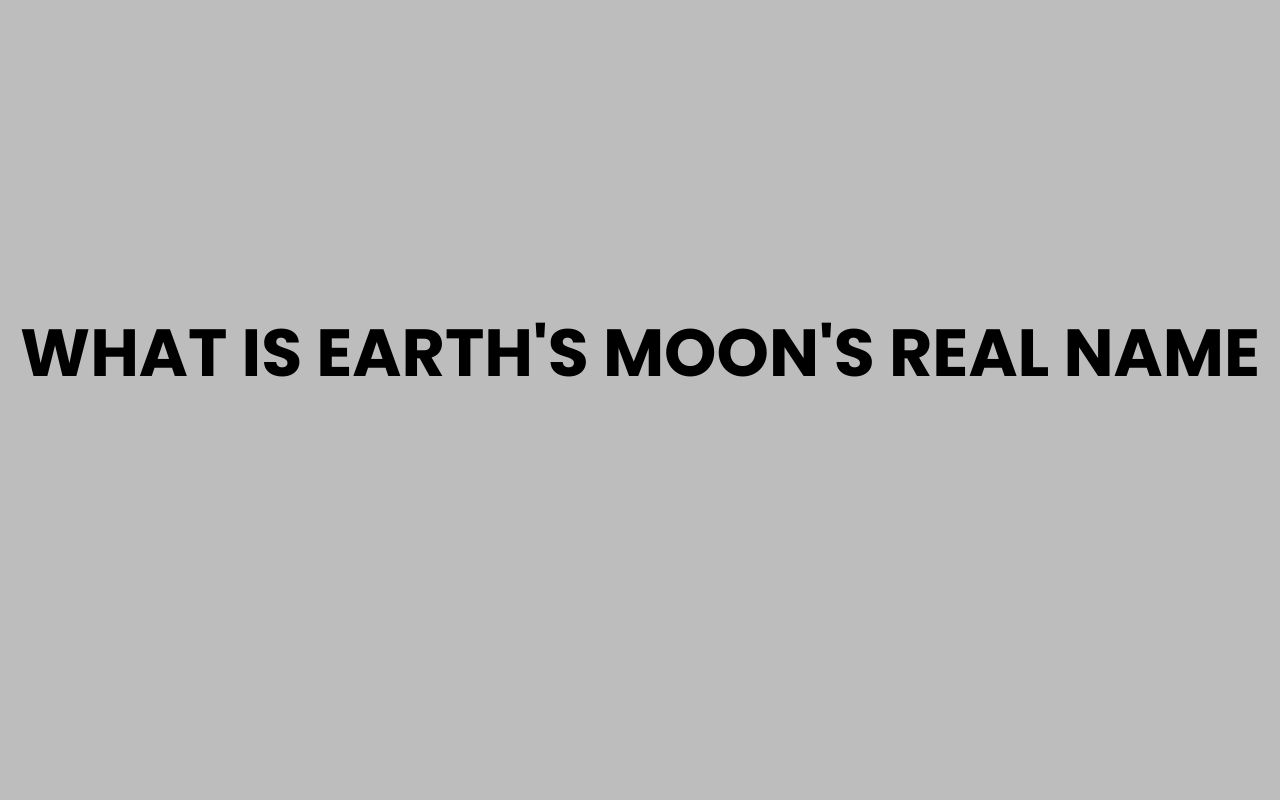 what is earths moons real name