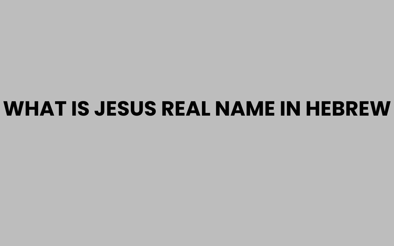 what is jesus real name in hebrew