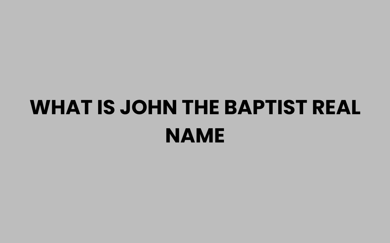 what is john the baptist real name