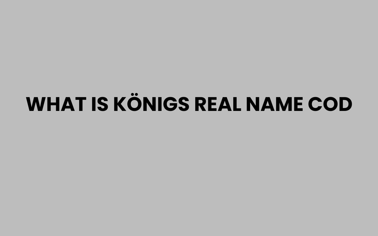 what is konigs real name cod