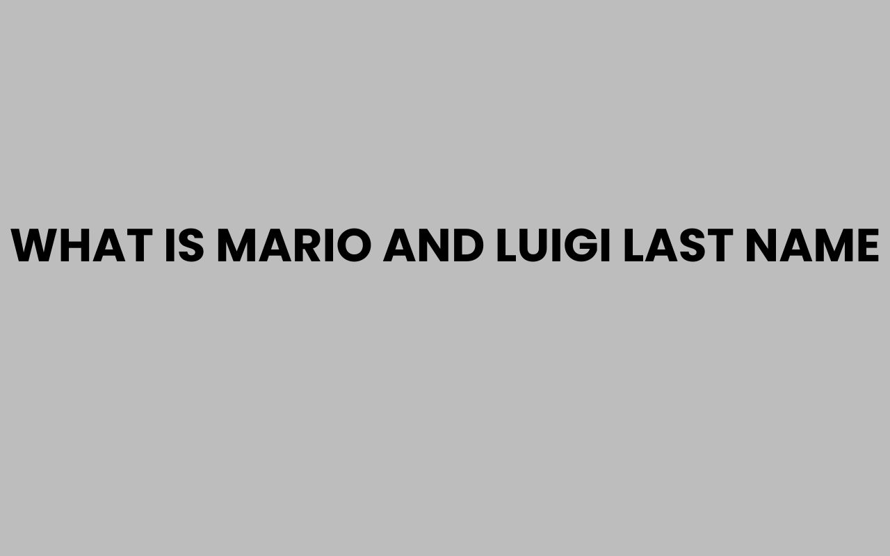 what is mario and luigi last name