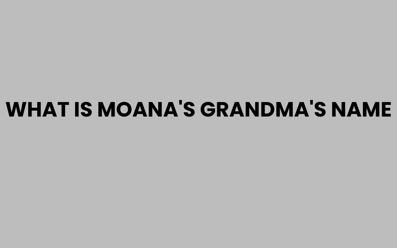 what is moanas grandmas name